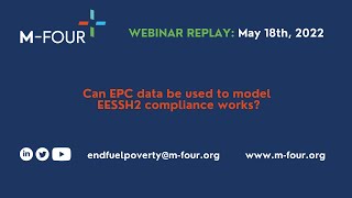 M-Four Webinar: Can EPC data be used to model EESSH2 compliance works