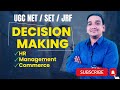 Decision Making | Management | Commerce| HRM | UGC NET Commerce #ugcnet2024