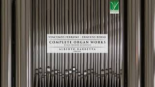 Vincenzo Ferroni, Ernesto Berio: Complete Organ Works (Alberto Barbetta) [Classical Music]