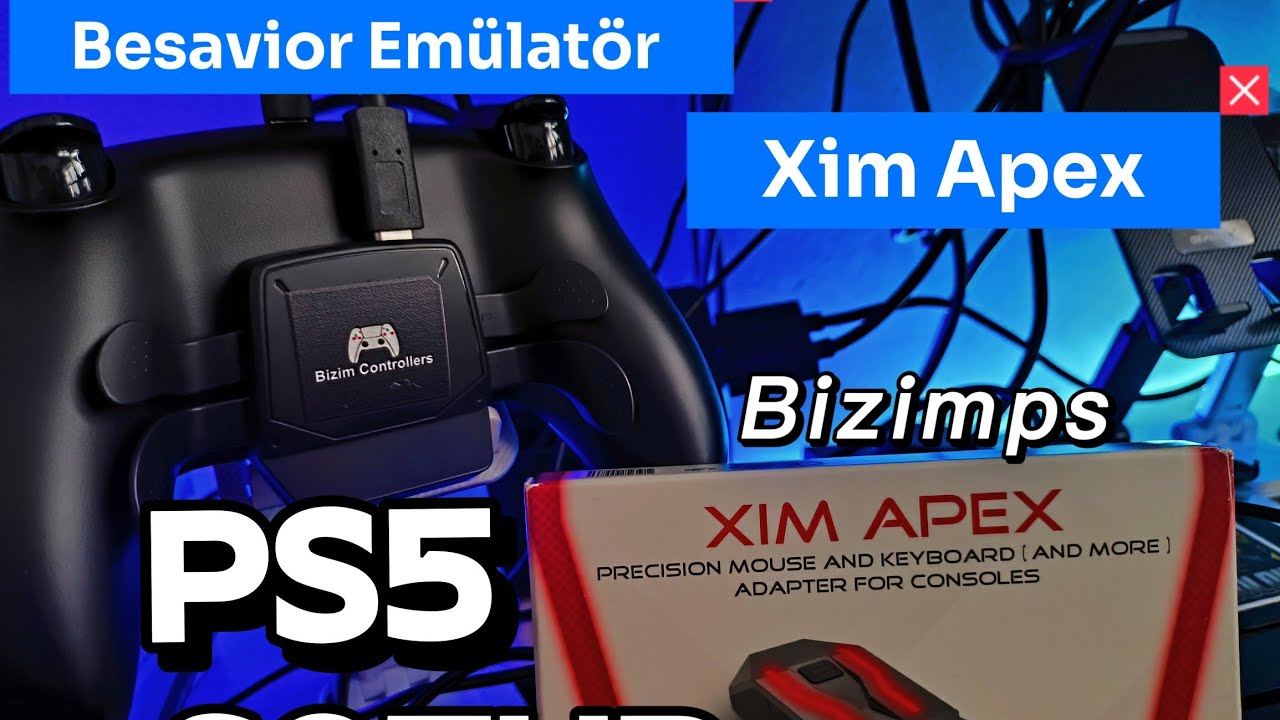 🔵 XIM APEX - BESAVİOR EMÜLATÖR - Aim Assist Desteği ve Klavye