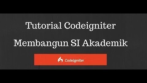 Tutorial Membangun SI Akademik Sekolah Dengan Codeigniter Part.3