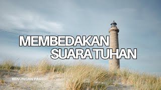 Membedakan Suara Tuhan - Renungan dan Doa Pagi 18 Juni 2026 Membedakan Suara Tuhan - Renungan dan Doa Pagi 18 Juni 2026