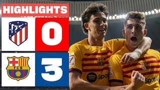 ATLÉTICO DE MADRID 0 - 3 FC BARCELONA | HIGHLIGHTS LALIGA EA SPORTS by LALIGA EA SPORTS 3,119,684 views 11 days ago 3 minutes, 18 seconds
