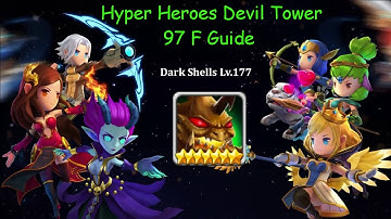 Hyper Heroes Devil Tower 97F Guide