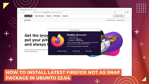 How To Install Latest Firefox Not As Snap Package In Ubuntu 22.04