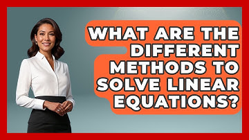 What Are the Different Methods to Solve Linear Equations? | Your Algebra Coach News