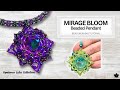 Mirage Bloom 27mm Crystal Pendant Bugle Bead Tutorial