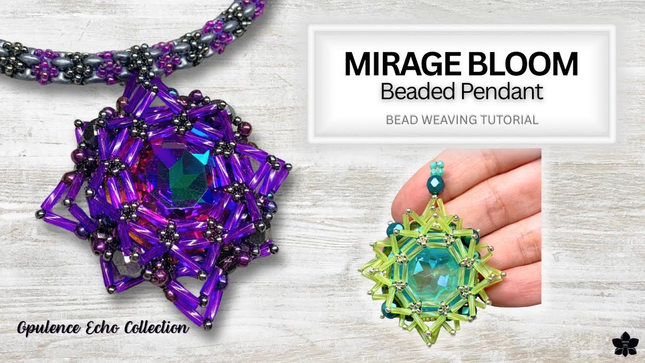 Mirage Bloom 27mm Crystal Pendant Bugle Bead Tutorial