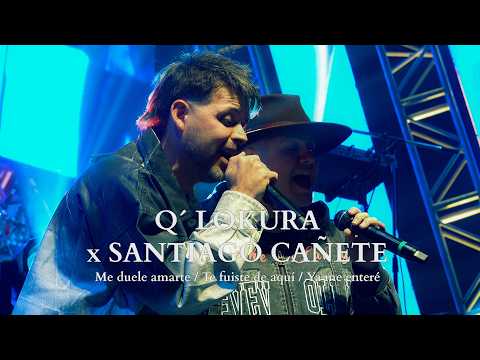 Q'Lokura, Santiago Cañete - Me duele Amarte / Te Fuiste De Aquí / Ya Me Enteré