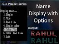 Name Display with Options in C++