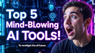 Top 5 ai tools 2025 🔥🔥🔥
