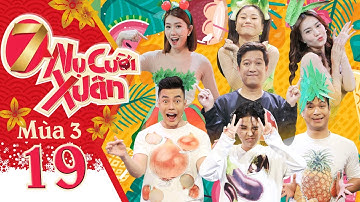 7 Nụ Cười Xuân | Mùa 3 - Tập 19: Vũ Cát Tường "cười không ngậm được mồm" khi Dương Lâm bắt mình "đẻ"