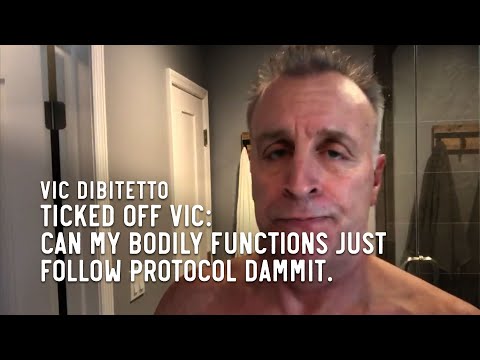 Ticked Off Vic: Can my bodily functions just follow protocol dammit.