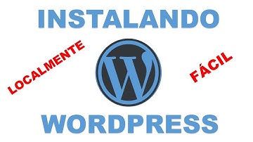 COMO INSTALAR WORDPRESS LOCALMENTE FÁCIL 2022