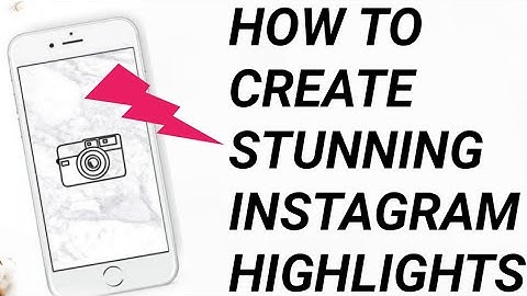 How To Create Cute Instagram Highlights