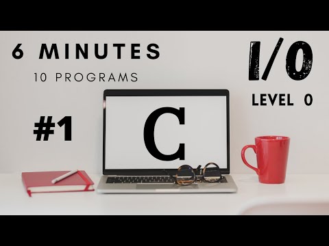 Basic C Programs |  I/O | Level 0