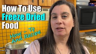 How To Use Freeze Dried Food