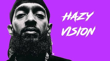 FREE Nipsey Hussle Type Beat "Hazy Vision"