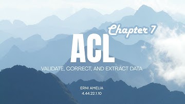 TUTORIAL ACL CHAPTER 7 - VALIDATE, CORRECT AND EXTRACT DATA