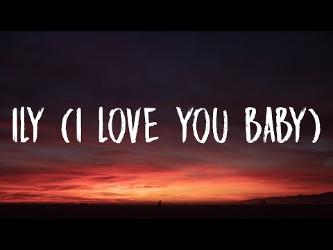 Surf Mesa - ily (i love you baby) [Lyrics] Ft. Emilee