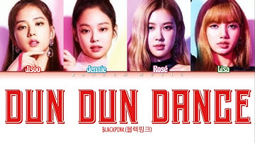 How Would BLACKPINK Sing ‘Dun Dun Dance’ by OH MY GIRL (Color Coded Lyrics Eng/Rom/Han)