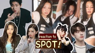 Kpop Idols/Celebs Reaction/Singing to Spot by Zico & Jennie