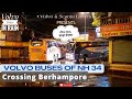 All volvo buses of nh 34 crossing berhampore at midnight with heavy rain