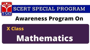 T-SAT || SCERT  : Orientation Program on  Mathematics || 10th Class || 14.09.2021