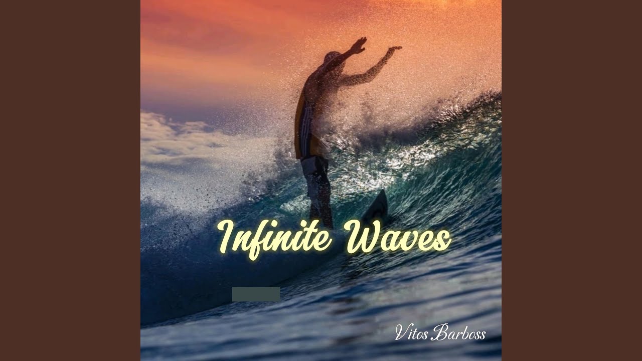 Infinite Waves auf YouTube ansehen Infinite Waves auf YouTube ansehen