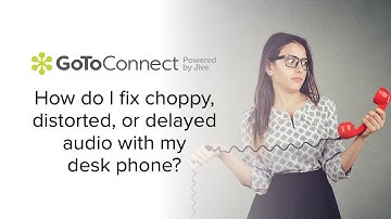 How do I fix choppy, distorted, or delayed audio with my desk phone or the GoTo Connect softphone?