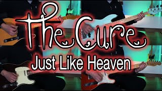 The Cure - Just Like Heaven (Guitars + Bass + Voice cover)