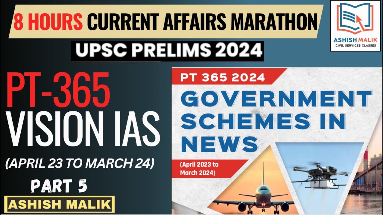 (P5) Vision IAS PT365 ALL GOVT. SCHEMES 2024 Current Affairs upsc 