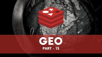 Redis GEO - Redis CLI Course | 13