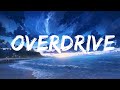 Ofenbach - Overdrive (Lyrics) ft. Norma Jean Martine  | 25 Min