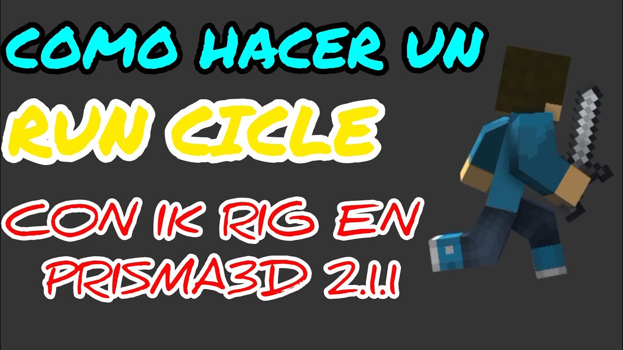 Cicle Rig Como hacer un Run cicle con IK rig en Prisma3D 2.1.1 | Minecraft ...