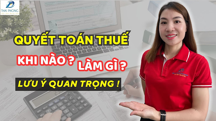 Quyết toán thuế doanh nghiệp là gì năm 2024