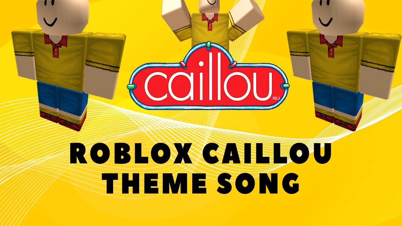 Caillou Theme Song in ROBLOX  clipzui.com