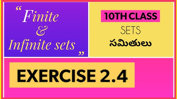10th Class, SETS, Finite & Infinite Sets,  Exercise 2.4 @mathsworldmakessmartintelugu