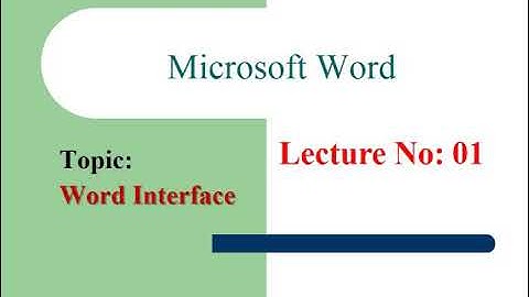 Lecture  1 Word  Interface  2016 Urdu and Hindi
