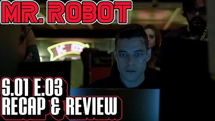 [Mr Robot] Season 1 Episode 3 Recap & Review | eps1.2_d3bug.mkv Breakdown | Mr. Robot Rewatch Series