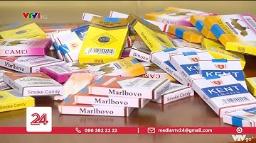 Kẹo thuốc lá xâm nhập học đường và những hệ lụy xấu tới cả 1 thế hệ | VTV24