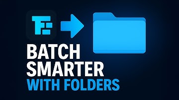 How You Can Batch Smarter Using Folders With Framebatch