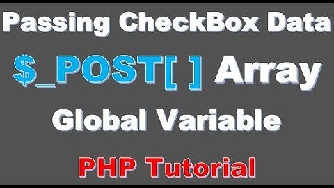 Beginner PHP Tutorial -39-  Passing CheckBox Data Using $ POST Variables in PHP