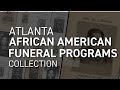 Explore 130 Years Of Atlanta Area African American Funeral Programs Online Explore 130 Years Of Atlanta Area African American Funeral Programs Online