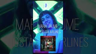 Maria Jaume publica su nuevo disco "Nostàlgia Airlines" 💖
