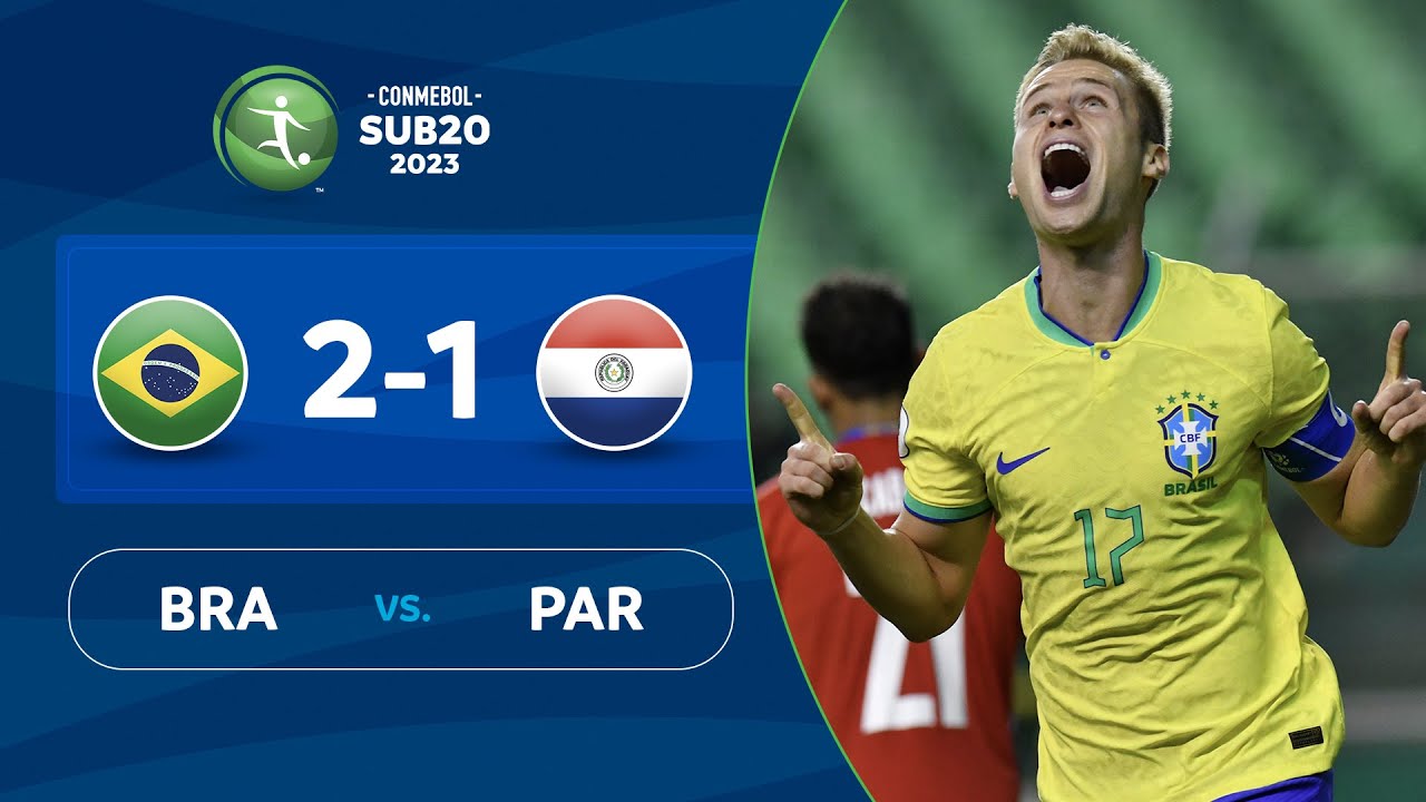 BRASIL vs. PARAGUAY [21] RESUMEN CONMEBOL SUB20 2023 YouTube