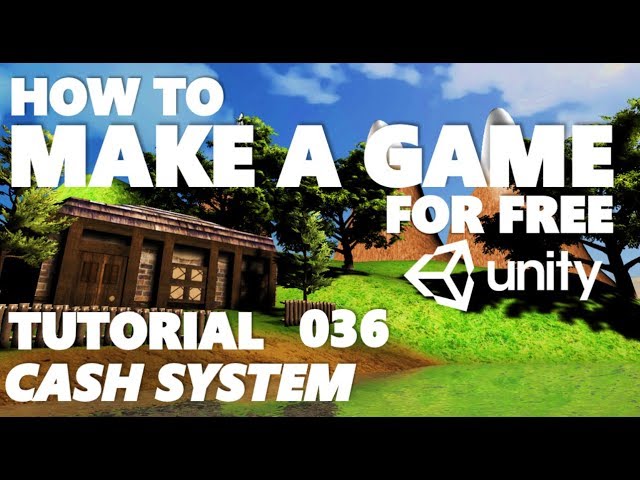 unity tutorial for beginners how to make a game part 036 cash system