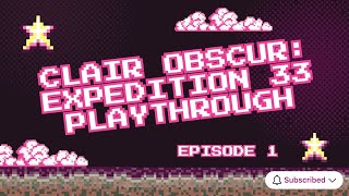 EPISODE 1: CLAIR OBSCUR: EXPEDITION 33 |FULL TIME STREAMER GRIND|✨#1 Jamaican variety streamer✨