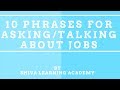 10 Phrases for Asking/Talking about Jobs