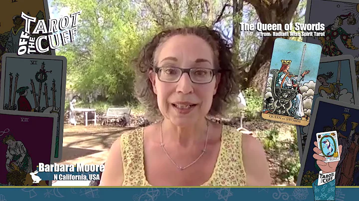Tarot off the Cuff: Barbara Moore - The Queen of S...